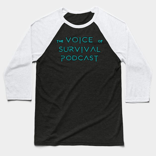 The Voice of Survival Baseball T-Shirt by Journey Into Comics Network Store